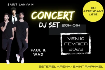 Soirée DJ SET: Saint Lanvain  + Faul&Wad - Estérel Aréna - app.name