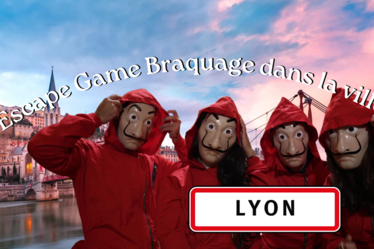 ESCAPE GAME IN THE CITY HEIST LYON - Bonjour Fun